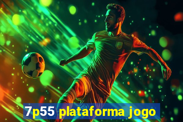 7p55 plataforma jogo